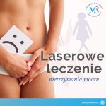 LASER CO2 – NA NIETRZYMANIE MOCZU